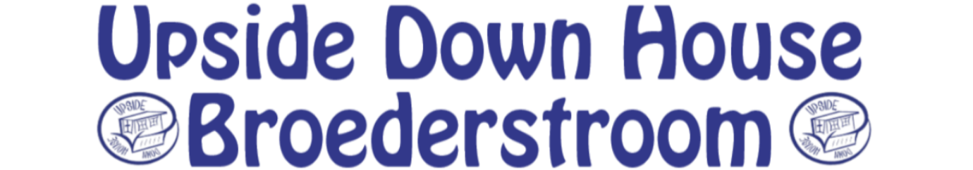 UPSIDE DOWN HOUSE BROEDERSTROOM